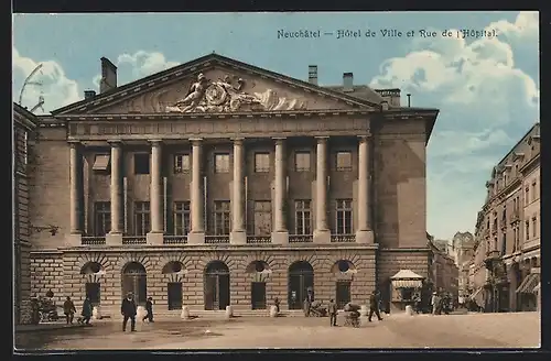 AK Neuchatel, Hotel de Ville et Rue de l`Hopital