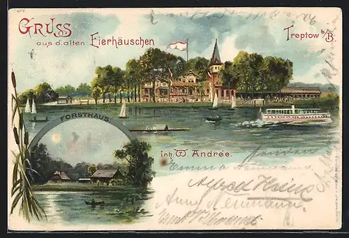 Lithographie Berlin-Treptow, Das alte Eierhäuschen, W. Andree, Forsthaus, Dampfschiff