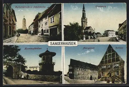 AK Sangerhausen, Kylischestrasse und Jakobikirche, Ulrichplatz, Husarenpförtchen, Amtsgericht und Rathaus