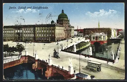 AK Berlin, Schlossbrücke und Königliches Schloss