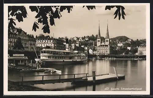 AK Luzern, Schweizerhofquai mit Dampfer