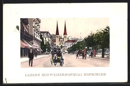 AK Luzern, Schweizerhofquai und Hofkirche