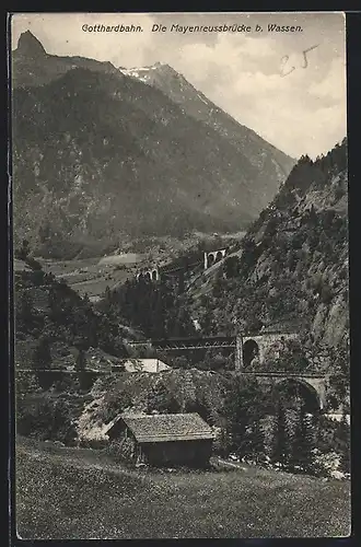 AK Wassen /Gotthardbahn, Die Mayenreussbrücke