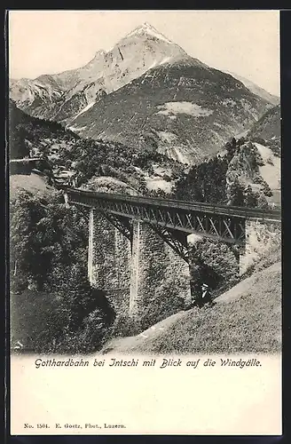 AK Intschi, Gotthardbahn mit Blick auf die Windgälle