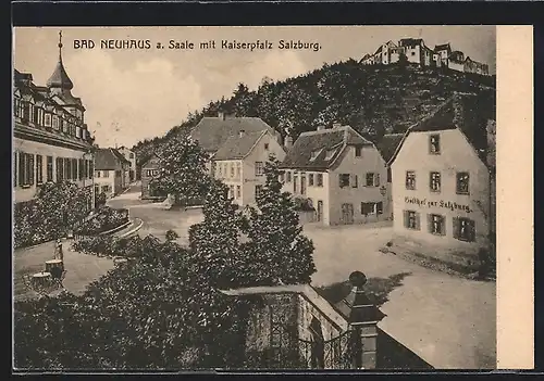 AK Bad Neuhaus a. S., Ortspartie mit Gasthaus zur Salzburg, Kaiserpfalz