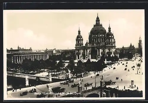 AK Berlin, Schlossbrücke mit Museum und Dom