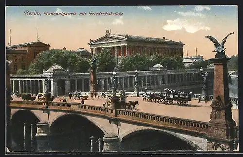 AK Berlin, Nationalgalerie mit Friedrichsbrücke