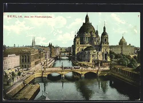 AK Berlin, Teilansicht mit Flussbrücke und Dom