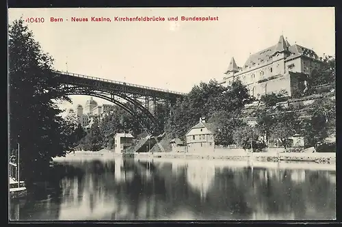 AK Bern, Neues Kasino, Kirchenfeldbrücke und Bundespalast