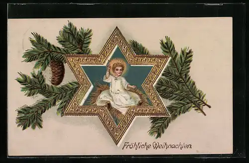 AK Das Christkind in einem goldenen Stern, Tannenzweige, Fröhliche Weihnachten