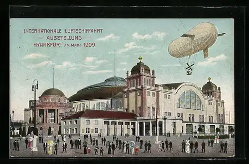 AK Frankfurt, Internationale Lufschifffahrt-Ausstellung 1909, Luftschiff über dem Ausstellungsgebäude