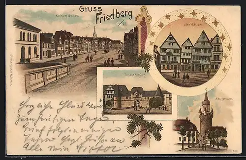 Lithographie Friedberg i. H., Strassenpartie, Alte Häuser, Adolfsthurm