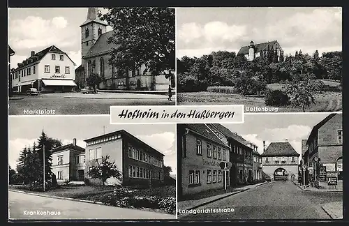 AK Hofheim i. d. Hassbergen, Marktplatz, Bettenburg, Landgerichtsstrasse, Krankenhaus