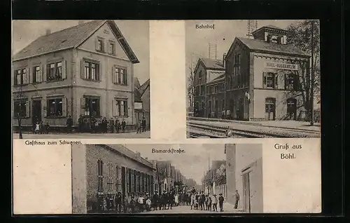 AK Böhl, Gasthaus zum Schwanen, Bismarckstrasse und Bahnhof