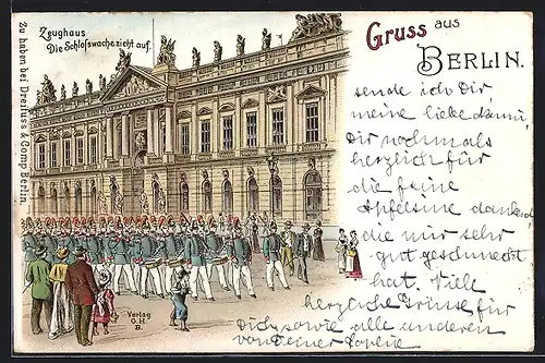 Lithographie Berlin, Zeughaus, Die Schlosswache zieht auf