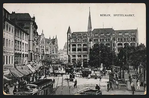 AK Berlin, Spittelmarkt mit Strassenbahn und geschäftigem Treiben