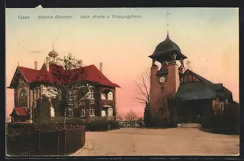 AK Essen, Colonie Altenhof, Katholische Kirche und Erholungsheim