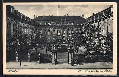 AK Berlin, Reichspräsidenten-Palais