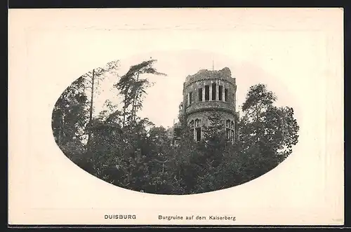 Präge-AK Duisburg, Burgruine auf dem Kaiserberg