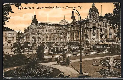 AK Wiesbaden, Kaiser friedrich-Platz und Hotel Nassauer Hof, Strassenbahn