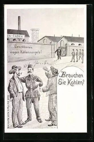 Künstler-AK Arbeiter vor geschlossener Kohlenfabrik, Kohlenmangel