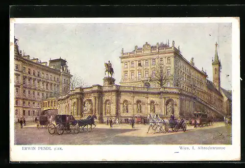 Künstler-AK Erwin Pendl: Wien I., Albrechtsrampe