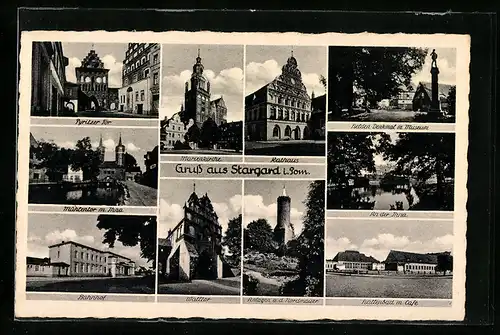 AK Stargard i. Pom., Helden-Denkmal mit Museum, Rathaus, Marienkirche, Pyritzer Tor und Bahnhof