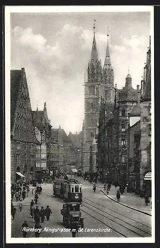 AK Nürnberg, Königstrasse mit St. Lorenzkirche und Strassenbahn