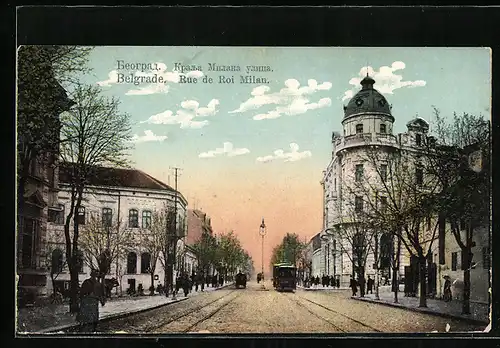 AK Belgrade, Rue de Roi Milan, Strassenbahn