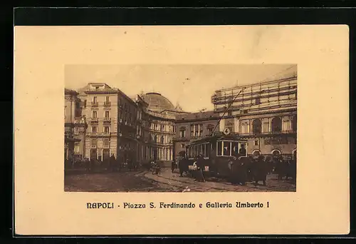 AK Napoli, Piazza S. Ferdinando e Galleria Umberto I, Strassenbahn