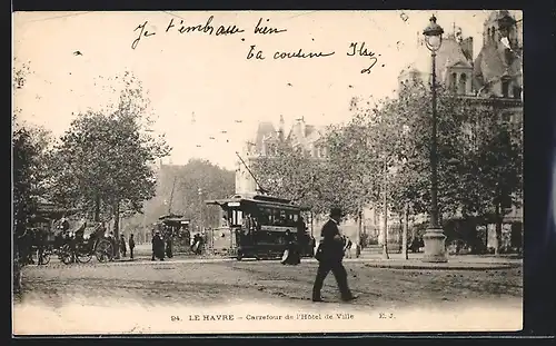 AK Le Havre, Carrefour de l`Hotel de Ville, Strassenbahn