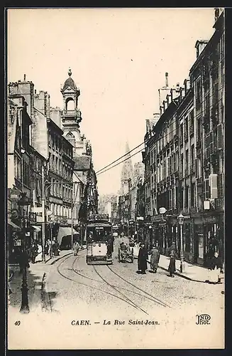 AK Caen, La Rue Saint-Jean, Strassenbahn