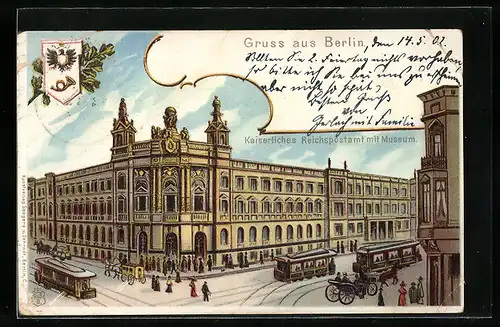 Lithographie Berlin, kaiserliches Reichspostamt mit Museum, Strassenbahn
