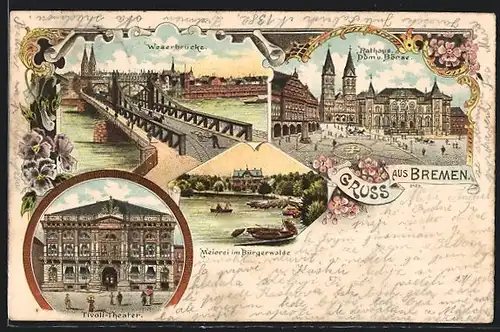 Lithographie Bremen, Weserbrücke, Tivoli-Theater, Meierei im Bürgerwalde, Rathaus, Dom und Börse