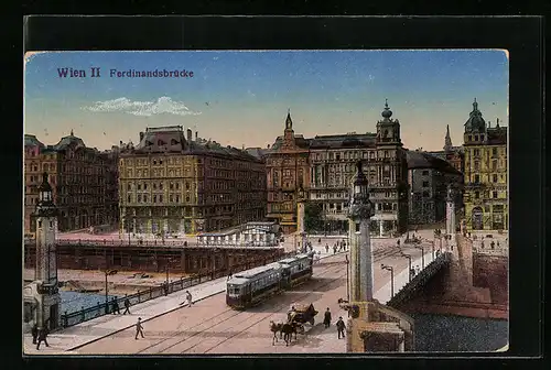 AK Wien II., Ferdinandbrücke mit Strassenbahn