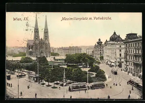 AK Wien IX., Strassenbahnen am Maximilianplatz mit Votivkirche