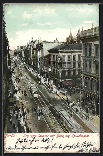 AK Berlin, Leipziger Strasse mit Blick auf Spittelmarkt