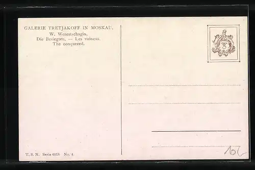 Künstler-AK sign. W. Werestschagin, Die Besiegten, Russische Kunst