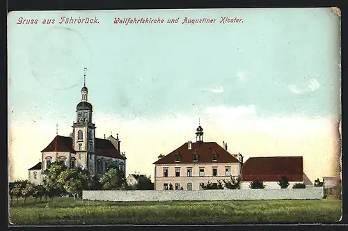 AK Fährbrück, Wallfahrtskirche und Augustiner Kloster