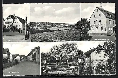 AK Gaurettersheim, Schulhaus, Strassenpartie, Gem. Warengeschäft