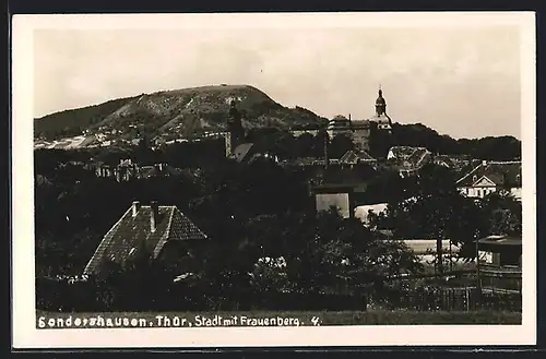 AK Sondershausen / Thüringen, Teilansicht mit Blick zum Frauenberg