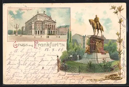 Lithographie Frankfurt a / M., Opernhaus, Kaiser Wilhelm-Denkmal