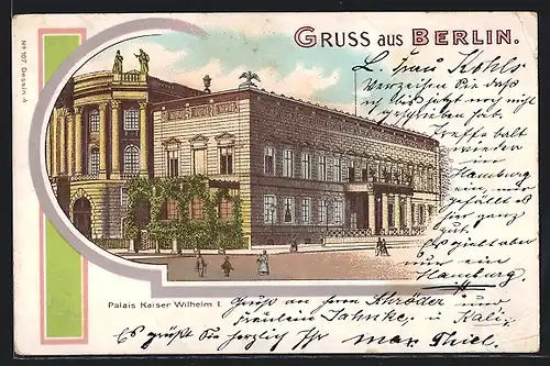 Lithographie Berlin, Palais Kaiser Wilhelm I.