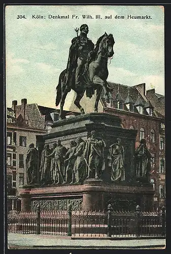 AK Köln, Denkmal Fr. Wilh. III. auf dem Heumarkt