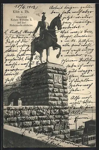 AK Köln a. Rh., Standbild Kaiser Wihelm II. auf der Hohenzollernbrücke