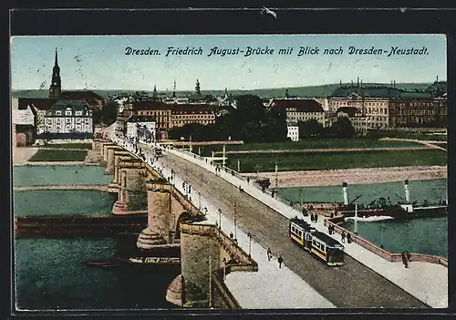 AK Dresden, Friedrich August-Brücke mit Blick nach Dresden-Neustadt, Strassenbahn