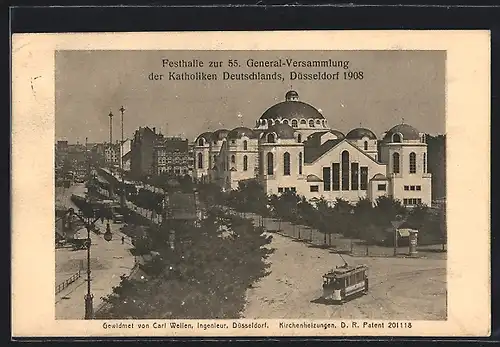 AK Düsseldorf, 55. General-Versammlung der Katholiken 1908, Festhalle m. Strassenbahn