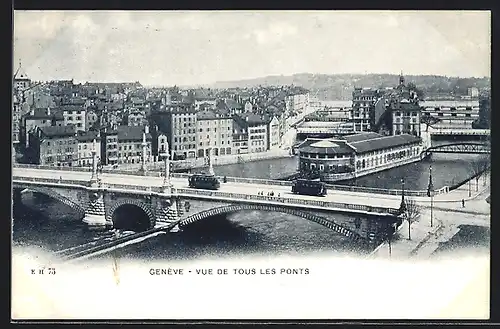 AK Geneve, vue de Tous les Ponts, Brücke mit Strassenbahnen