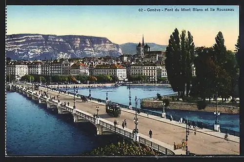 AK Genève, Pont du Mont Blanc et Ile Rousseau, Strassenbahn