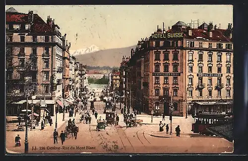 AK Genéve, la rue du Mont-Blanc et Tramway, Strassenbahn und Hotel Suisse